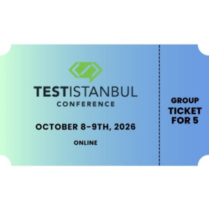 TESTISTANBUL 2026 - Group Ticket (5 People)