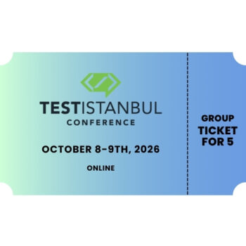 TESTISTANBUL 2026 - Group Ticket (5 People)
