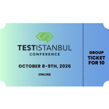 TESTISTANBUL 2026 - Group Ticket (10 People)