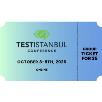 TESTISTANBUL 2026 - Group Ticket (25 People)